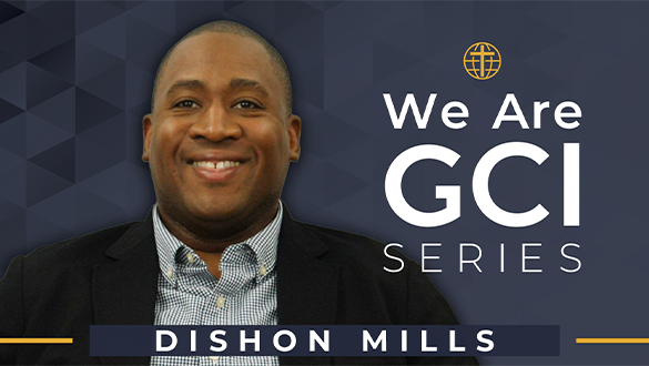 We Are GCI Series | Pastor Profile | Dishon Mills